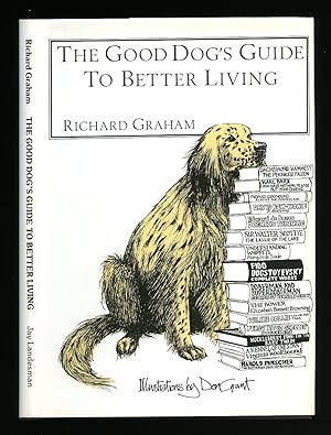 Bild des Verkufers fr The Good Dog's Guide to Better Living zum Verkauf von Little Stour Books PBFA Member
