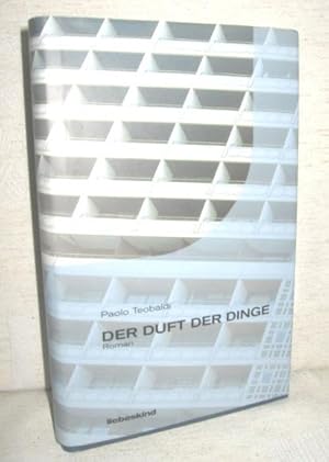 Immagine del venditore per Der Duft der Dinge (Roman) venduto da Antiquariat Zinnober