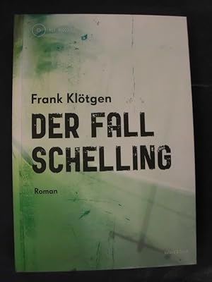 Bild des Verkufers fr Der Fall Schelling - Roman zum Verkauf von Buchantiquariat Uwe Sticht, Einzelunter.