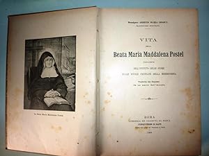 "VITA DELLA BEATA MARIA MADDALENA POSTEL, Fondatrice delle Suore delle Scuole Cristiane della Mis...