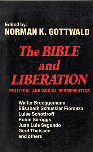 The Bible and Liberation: Political and Social Hermeneutics,