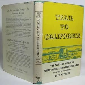 Seller image for TRAIL TO CALIFORNIA: THE OVERLAND JOURNAL OF VINCENT GEIGER AND WAKEMAN BRYARLY for sale by Eilenberger Rare Books, LLC, I.O.B.A.