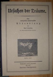 Ursachen der Träume. Eine medizinisch - psychologische Abhandlung. Hrsg. und mit Erläuterungen ve...