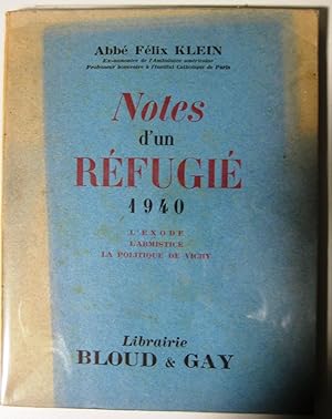 Notes d'un réfugié 1940 L'exode l'armistice la politique de Vichy.