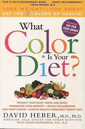 Imagen del vendedor de What Color Is Your Diet?: The 7 Colors of Health a la venta por Kenneth A. Himber
