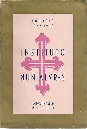 INSTITUTO NUN'ALVRES: Anuário 1937 - 1938