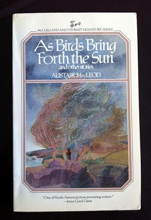 As Birds Bring Forth the Sun. (SIGNED)