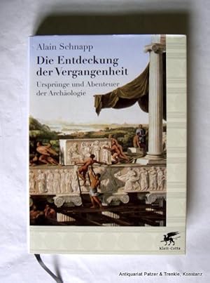 Bild des Verkufers fr Die Entdeckung der Vergangenheit. Ursprnge und Abenteuer der Archologie. Aus dem Franzsischen von Andreas Wittenburg. Stuttgart, Cotta, 2009. Kl.-fol. Mit zahlreichen, teils farbigen Abbildungen. 424 S. Or.-Pp. mit Schutzumschlag. (ISBN 9783608933598). - Schnes Exemplar. zum Verkauf von Jrgen Patzer