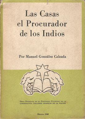 Imagen del vendedor de LAS CASAS. EL PROCURADOR DE LOS INDIOS a la venta por Palabras & Cosas