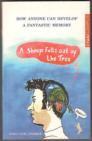Bild des Verkufers fr A Sheep Falls Out of the Tree. How anyone can develop a fantastic memory. zum Verkauf von Antiquariat Neue Kritik