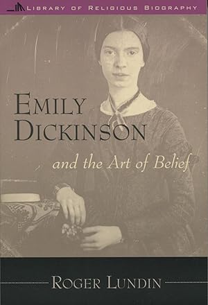 Seller image for Emily Dickinson: And the Art of Belief for sale by Kenneth A. Himber