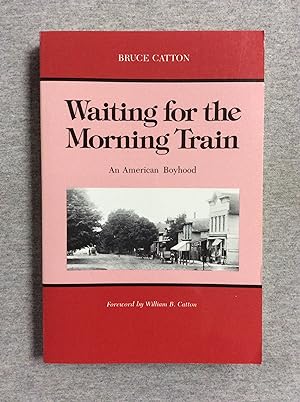 Image du vendeur pour Waiting for the Morning Train: An American Boyhood mis en vente par Book Nook
