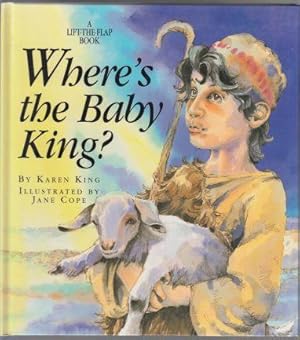 Where is the Baby King? A Lift-The-Flap Book