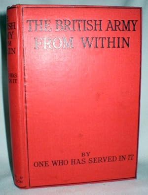 The British Army from Within (By One Who Has Served in It) by Vivian, E ...