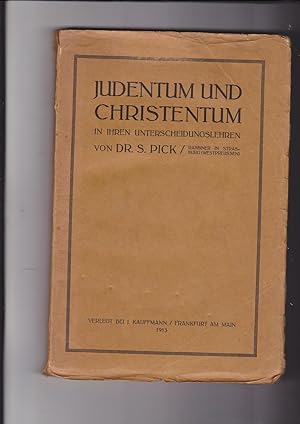 Judentum und Christentum in ihren Unterscheidungslehren. Eine kurze Darstellung für die Gebildeten.