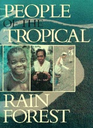 Immagine del venditore per People of the Tropical Rain Forest venduto da LEFT COAST BOOKS