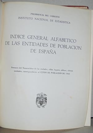 Imagen del vendedor de INDICE GENERAL ALFABETICO DE LAS ENTIDADES DE POBLACION DE ESPAA. Resumen del Nomenclator de las ciudades, villas, lugares, aldeas y dems entidades, correspondiente al censo de 1960 a la venta por Fbula Libros (Librera Jimnez-Bravo)