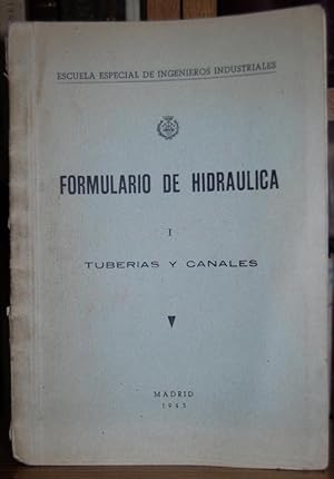 Imagen del vendedor de FORMULARIO DE HIDRAULICA. I Tuberas y canales a la venta por Fbula Libros (Librera Jimnez-Bravo)