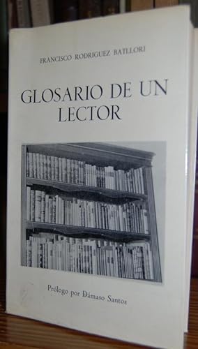Bild des Verkufers fr GLOSARIO DE UN LECTOR. Prlogo de Dmaso Santos zum Verkauf von Fbula Libros (Librera Jimnez-Bravo)