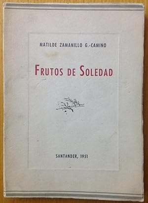 Imagen del vendedor de FRUTOS DE SOLEDAD. Primera edicin a la venta por Fbula Libros (Librera Jimnez-Bravo)