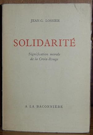 Seller image for SOLIDARIT. Signification morale de la Croix-Rouge for sale by Fbula Libros (Librera Jimnez-Bravo)