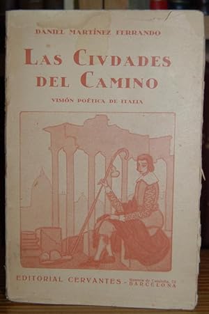 Seller image for LAS CIUDADES DEL CAMINO. Versin potica de Italia for sale by Fbula Libros (Librera Jimnez-Bravo)