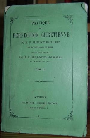 Seller image for PRATIQUE DE LA PERFECTION CHRTIENNE. Tome II. Traduit de l'espagnol, par M. L'Abb Regnier-Desmarais for sale by Fbula Libros (Librera Jimnez-Bravo)