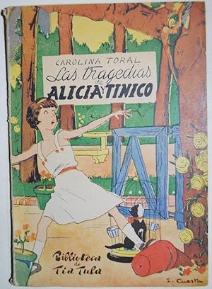 Seller image for LAS TRAGEDIAS DE ALICIA Y TINICO. Biblioteca de Tia Tula for sale by Fbula Libros (Librera Jimnez-Bravo)