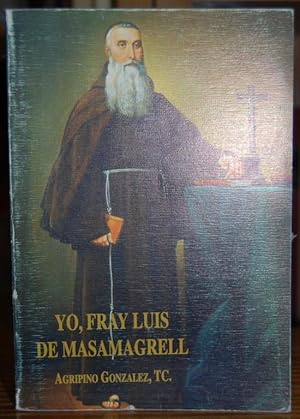 Imagen del vendedor de YO, FRAY LUIS DE MASAMAGRELL a la venta por Fbula Libros (Librera Jimnez-Bravo)