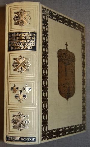 Seller image for LA MAISON ROYALE DES DEUX SICILES, L'ORDRE CONSTATINIEN DE SAINT GEORGES ET L'ORDRE DE SAINT JANVIER. Texto en espaol, francs e italiano for sale by Fbula Libros (Librera Jimnez-Bravo)