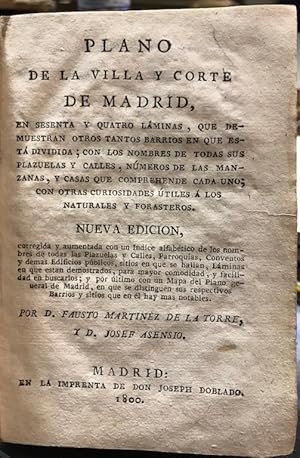 Bild des Verkufers fr PLANO DE LA VILLA Y CORTE DE MADRID en sesenta y quatro lminas que demuestran otros tantos barrios en que est dividida. Con otras curiosidades tiles a los naturales y forasteros zum Verkauf von Fbula Libros (Librera Jimnez-Bravo)