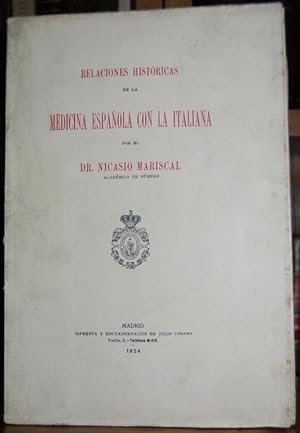 Bild des Verkufers fr RELACIONES HISTORICAS DE LA MEDICINA ESPAOLA CON LA ITALIANA zum Verkauf von Fbula Libros (Librera Jimnez-Bravo)