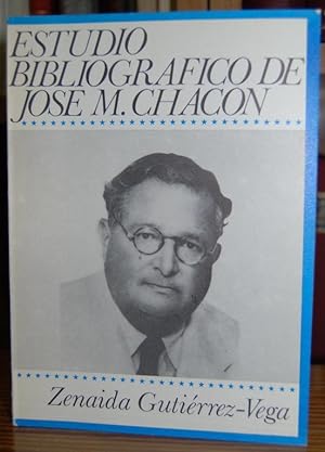 Imagen del vendedor de ESTUDIO BIBLIOGRAFICO DE JOSE M CHACON (1913-1969) a la venta por Fbula Libros (Librera Jimnez-Bravo)