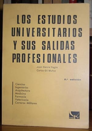 Bild des Verkufers fr LOS ESTUDIOS UNIVERSITARIOS Y SUS SALIDAS PROFESIONALES zum Verkauf von Fbula Libros (Librera Jimnez-Bravo)