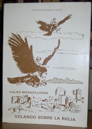 Imagen del vendedor de VIAJES MARAVILLOSOS, VOLANDO SOBRE LA RIOJA a la venta por Fbula Libros (Librera Jimnez-Bravo)