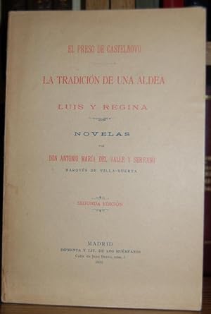 Imagen del vendedor de EL PRESO DE CASTELNOVO. LA TRADICION DE UNA ALDEA. LUIS Y REGINA. Novelas a la venta por Fbula Libros (Librera Jimnez-Bravo)