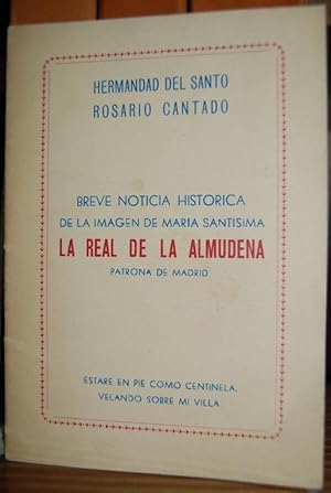 Imagen del vendedor de BREVE NOTICIA HISTORICA DE LA IMAGEN DE MARIA SANTISIMA LA REAL DE LA ALMUDENA, PATRONA DE MADRID a la venta por Fbula Libros (Librera Jimnez-Bravo)