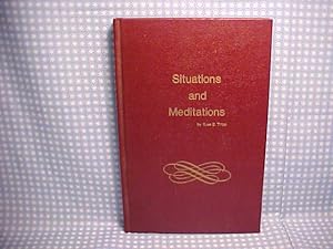 Situations and Meditations
