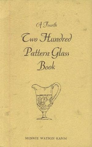 A Fourth Two Hundred Pattern Glass Book