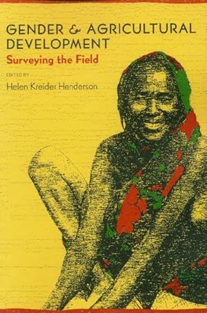 Gender & Agricultural Development; Surveying the Field