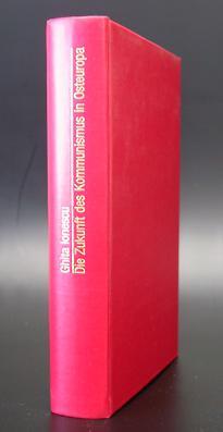 Bild des Verkufers fr Die Zukunft des Kommunismus in Osteuropa. Mit einem Geleitwort des Autors zur deutschen Ausgabe. Aus dem Englischen von Wilhelm Duden. zum Verkauf von Antiquariat An der Rott Oswald Eigl