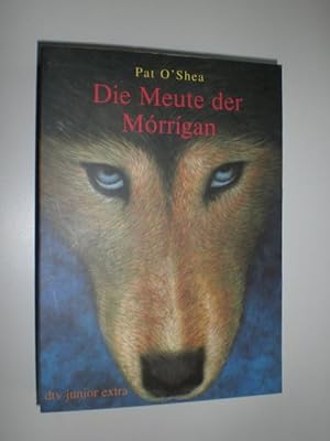 Seller image for Die Meute der Morrigan. Aus dem Englischen von Bettine Braun. for sale by Stefan Kpper