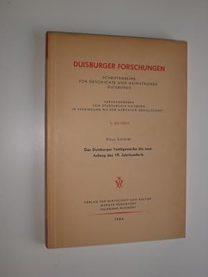 Seller image for Das Duisburger Textilgewerbe bis zum Anfang des 19. Jahrhunderts. (=Duisburger Forschungen 5. Beiheft). for sale by Stefan Kpper