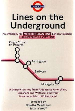 Imagen del vendedor de An Anthology for London Travellers: Metropolitan and Hammersmith and City Lines (Lines on the Underground) a la venta por Sapience Bookstore