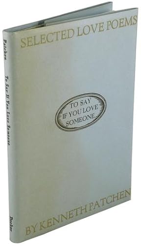 Imagen del vendedor de To Say if You Love Someone a la venta por Ken Lopez Bookseller, ABAA (Lopezbooks)
