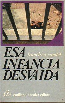 Imagen del vendedor de ESA INFANCIA DESVADA. Prlogo de Francesc Rodn. a la venta por angeles sancha libros