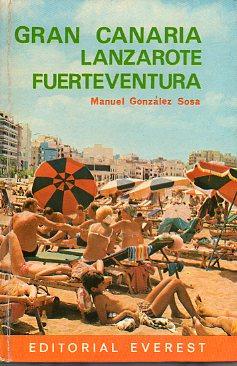 Imagen del vendedor de GRAN CANARIA. LANZAROTE. FUERTEVENTURA. Edicin Espaola. a la venta por angeles sancha libros