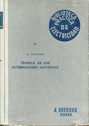 Imagen del vendedor de TCNICA DE LOOS ALTERNADORES MODERNOS. 2 ed. Con 207 grabados y 24 Tablas. a la venta por angeles sancha libros