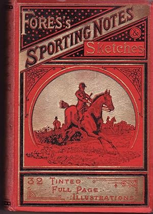 Seller image for Fores's Sporting Notes & Sketches Volume 17 -1900 for sale by Valuable Volumes