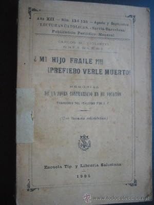 ¿MI HIJO FRAILE? ¡PREFIERO VERLE MUERTO!